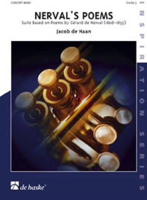 Jacob de Haan: Nerval's Poems: Orchestre d'Harmonie et Voix