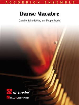 Camille Saint-Saëns: Danse Macabre: (Arr. Foppe Jacobi): Accordéons (Ensemble)