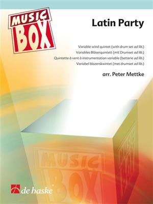 Latin Party: (Arr. Peter Mettke): Ensemble à Instrumentation Variable