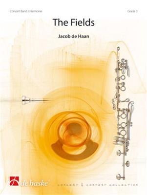 Jacob de Haan: The Fields: Orchestre d'Harmonie
