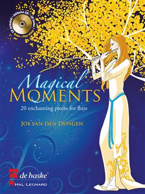 Jos van den Dungen: Magical Moments: Solo pour Flûte Traversière
