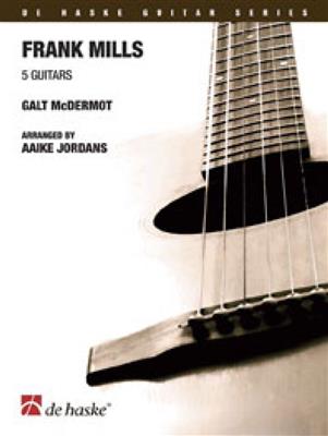 G. McDermot: Frank Mills: (Arr. Aaike Jordans): Guitares (Ensemble)