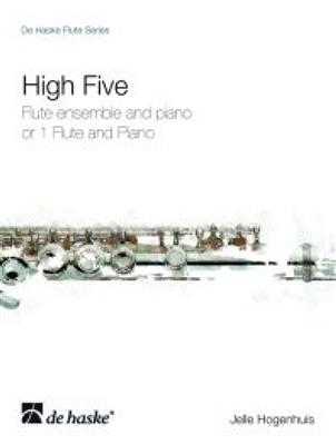 Jelle Hogenhuis: High Five: Flûtes Traversières (Ensemble)