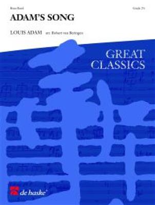 Louis Adam: Adam's Song: (Arr. Robert van Beringen): Orchestre d'Harmonie