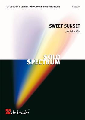 Jan de Haan: Sweet Sunset: Orchestre d'Harmonie et Solo