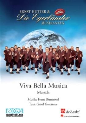 Franz Bummerl: Viva Bella Musica: Orchestre d'Harmonie