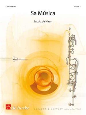 Jacob de Haan: Sa Musica: Chœur Mixte et Accomp.