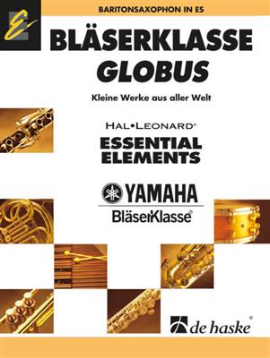 Jan de Haan: Bläserklasse GLOBUS - Baritonsaxophon: (Arr. Jan de Haan): Orchestre d'Harmonie