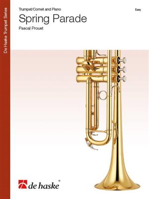 Pascal Proust: Spring Parade: Trompette et Accomp.