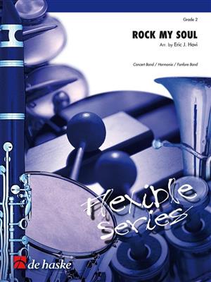 Rock My Soul: (Arr. Eric J. Hovi): Orchestre à Instrumentation Variable
