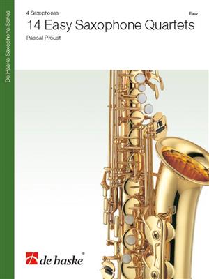 Pascal Proust: 14 Easy Saxophone Quartets: Saxophones (Ensemble)