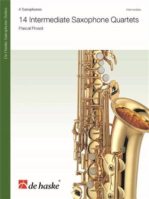 Pascal Proust: 14 Intermediate Saxophone Quartets: Saxophones (Ensemble)