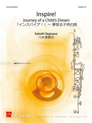 Satoshi Yagisawa: Inspire!: Orchestre d'Harmonie