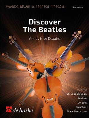 The Beatles: Discover The Beatles: (Arr. Nico Dezaire): Trio de Cordes