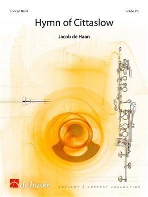 Jacob de Haan: Hymn of Cittaslow: Orchestre d'Harmonie