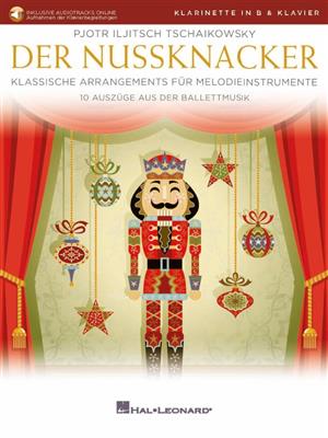 Pyotr Ilyich Tchaikovsky: Der Nussknacker: Clarinette et Accomp.