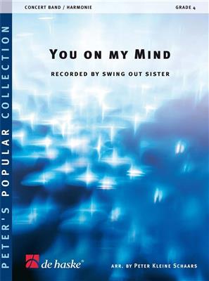 Swing Out Sister: You on my Mind: (Arr. Peter Kleine Schaars): Orchestre d'Harmonie