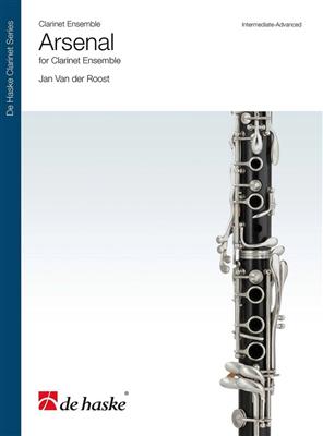 Jan van der Roost: Arsenal: Clarinettes (Ensemble)