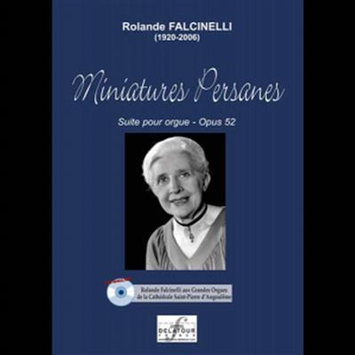 Rolande Falcinelli: Miniatures Persanes: Orgue