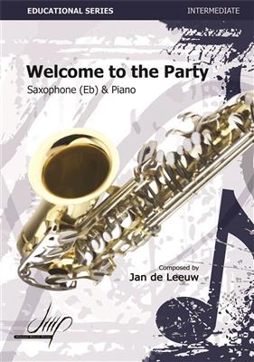 Jan de Leeuw: Welcome to the Party: Saxophone Alto et Accomp.