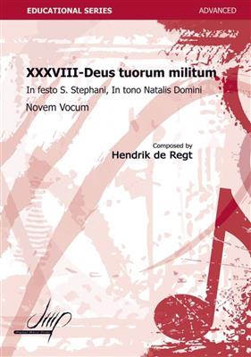 Hendrik de Regt: Deus Tuorum Militum: Chœur Mixte et Ensemble