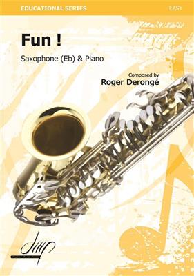 Roger Derongé: Fun !: Saxophone Alto et Accomp.