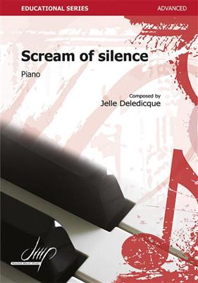Jelle Deledicque: Scream of silence: Solo de Piano