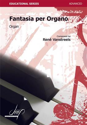 René Vanstreels: Fantasia Per Organo: Orgue