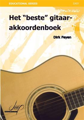 Dirk Feyen: Het Beste Gitaarakkoordenboek: Solo pour Guitare