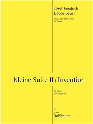 Josef Friedrich Doppelbauer: Kleine Suite II/Invention: Solo de Piano