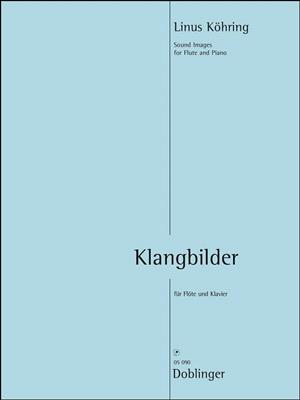 Linus Köhring: Klangbilder Op. 133A: Flûte Traversière et Accomp.