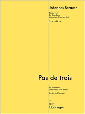 Johannes Barauer: Pas De Trois: Bois (Ensemble)