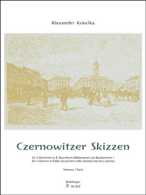 Alexander Kukelka: Czernowitzer Skizzen: Clarinettes (Ensemble)