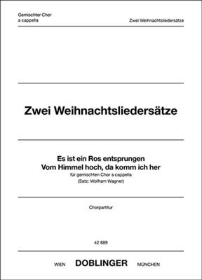 Wolfram Wagner: Zwei Weihnachtsliedersätze: (Arr. Wolfram Wagner): Chœur Mixte et Accomp.