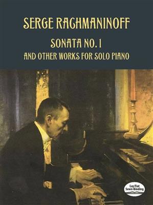 Sergei Rachmaninov: Sonata No. 1 And Other Works For Solo Piano: Solo de Piano