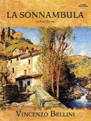 Vincenzo Bellini: La Sonnambula In Full Score: Chœur Mixte et Ensemble