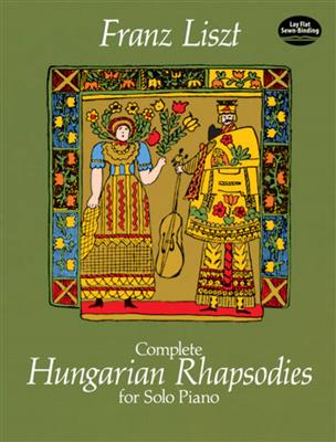 Franz Liszt: Complete Hungarian Rhapsodies: Solo de Piano