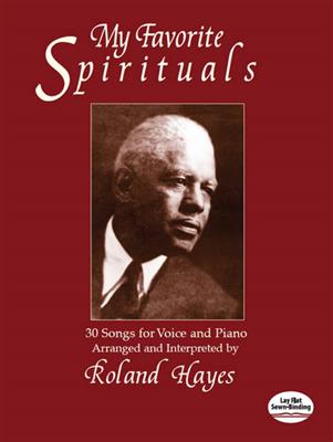 My Favorite Spirituals. 30 Songs Voice And Piano: Chant et Piano