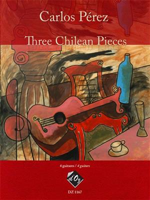 Carlos Pérez: Three Chilean Pieces: Trio/Quatuor de Guitares
