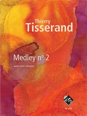 Thierry Tisserand: Medley no 2: Solo pour Guitare