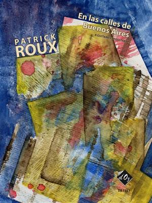 Patrick Roux: En las calles de Buenos Aires: Guitares (Ensemble)