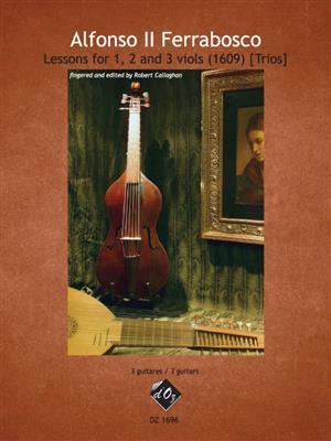 Alfonso Ferrabosco The Younger: Lessons for 1, 2 and viols (1609) [trios]: Trio/Quatuor de Guitares