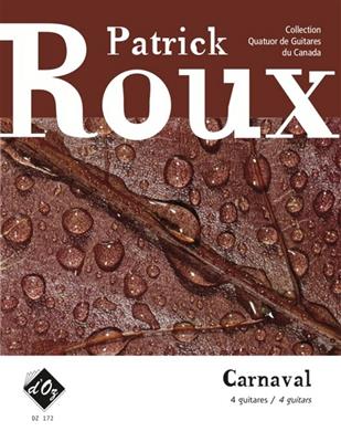 Patrick Roux: Carnaval: Trio/Quatuor de Guitares