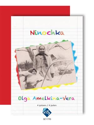 Olga Amelkina-Vera: Ninochka: Trio/Quatuor de Guitares