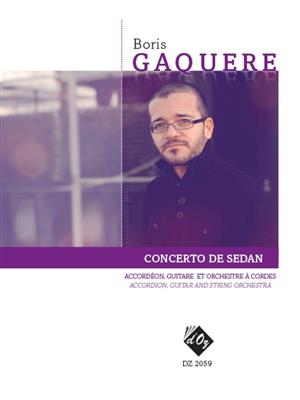 Boris Gaquere: Concerto de Sedan: Orchestre et Solo
