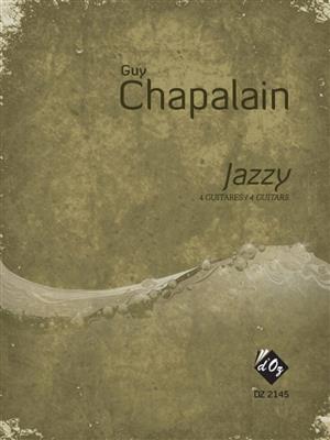Guy Chapalain: Jazzy: Trio/Quatuor de Guitares