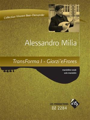 Alessandro Milia: TransForma I - GiorzieFrores: Mandoline