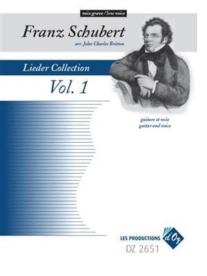 Franz Schubert: Lieder Collection, Vol. 1 - Voix Grave: (Arr. John Charles Britton): Chant et Guitare