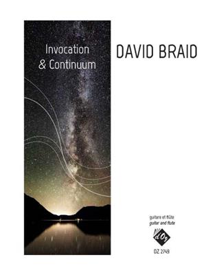 David Braid: Invocation & Continuum: Duo Mixte