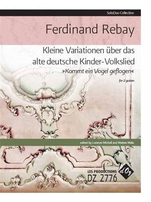 Ferdinand Rebay: Kleine Variationen: (Arr. Lorenzo Micheli): Duo pour Guitares